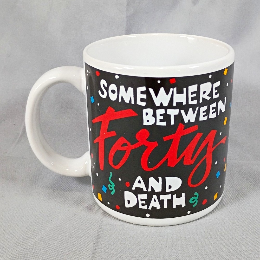 Russ Ceramic Coffee Mug "Somewhere Between Forty and Death" Black Thailand
